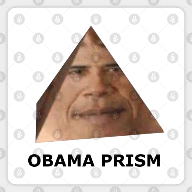 Obama Prism Sticker by Lukasking Tees